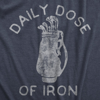 Daily Dose of Iron Golf T-Shirt