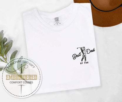 Embroidery Best Dad By Par Shirt
