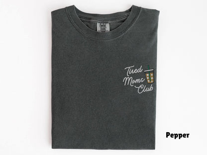 Tired Moms Club Shirt