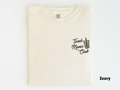 Tired Moms Club Shirt