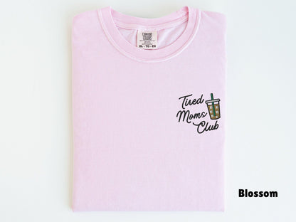 Tired Moms Club Shirt