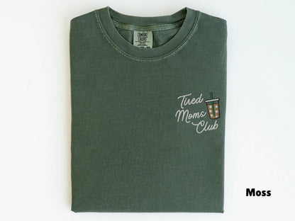 Tired Moms Club Shirt
