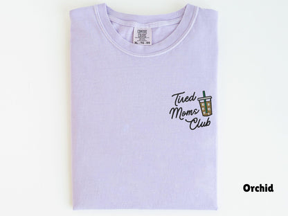 Tired Moms Club Shirt